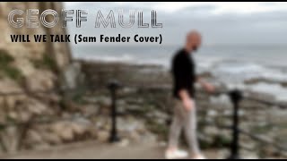 Sam Fender  Will We Talk Stripped Back Cover [upl. by Ortensia]