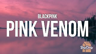 BLACKPINK  Pink Venom Lyrics [upl. by Sinegra]