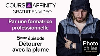 N°5 Cours Affinity Photo Détourage à la plume [upl. by Ociredef]