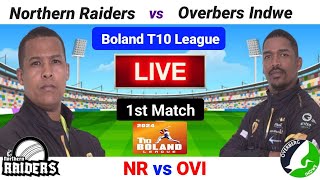 Boland T10 Live  NR vs OVI Live  1st Match  Northern Raiders Vs Overbers Indwe Live  T10 Live [upl. by Luar]