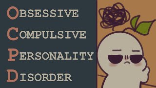 Obsessive Compulsive Personality Disorder OCPD  What is it [upl. by Ingmar]