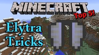 Minecraft Top 5 Elytra Tricks and Tips [upl. by Yuri]