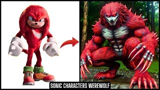 Sonic The Hedgehog All Characters as Werewolves [upl. by Repsihw]