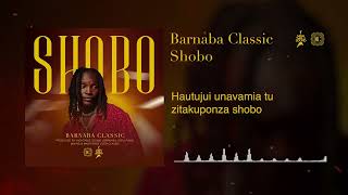 Barnaba  SHOBO Official Lyrics Audio [upl. by Oremar]