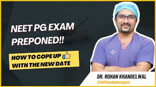 NEET PG 2024 Preponed  How to cope up with the new date  Dr Rohan Khandelwal neetpg [upl. by Aidul703]