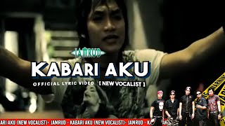 Jamrud  Kabari Aku New Vocalist Official Lyric Video [upl. by Suiradel690]