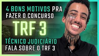 TRF 3  Técnico Judiciário dá 4 motivos pra fazer a prova e fala sobre o trabalho no Tribunal [upl. by Dreddy719]