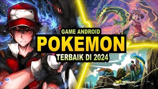 8 Game Android Pokemon Terbaik 2024 [upl. by Semele]