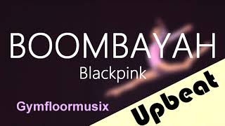 BOOMBAYAH by Blackpink 붐바야  Gymnastic Floor Music [upl. by Tavish682]