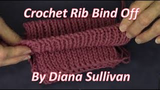 Crochet Ribbing Cast Off by Diana Sullivan [upl. by Maximilian345]