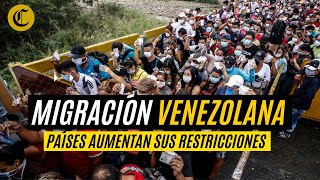 Migración venezolana en 2022 ¿Por qué los países de la región aumentan sus restricciones [upl. by Lisan286]