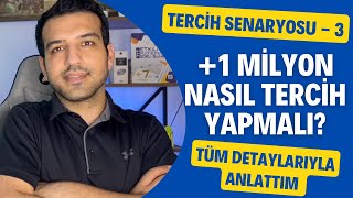 1 Milyon Sıralamadakiler Nasıl Tercih Yapacak ITercih Senaryoları3 I tercih2022 mathman [upl. by Imehon132]