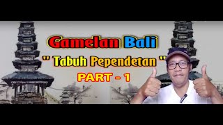 TABUH GAMELAN BALI MEPENDETAN part 1 [upl. by Eisse947]