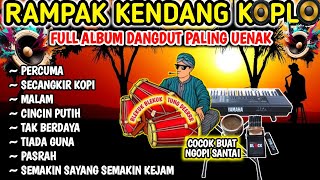 PONGDUT RAMPAK KENDANG KOPLO FULL BLEKUKK 2024  FULL ALBUM DANGDUT LAWAS COCOK BUAT SANTAI [upl. by Fronia]