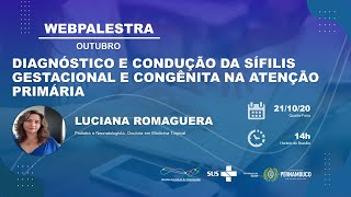 📣WEBPALESTRA 💻 DIAGNÓSTICO E CONDUÇÃO DA SÍFILIS GESTACIONAL E CONGÊNITA NA ATENÇÃO PRIMÁRIA [upl. by Dyob]