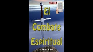 combate espiritual capitulo 34las virtudes se han de adquirir poco a poco y por grados [upl. by Addam]