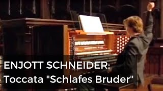 SCHNEIDER Toccata quotSchlafes Bruderquot  Felix Hell [upl. by Xenos77]