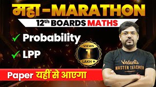 Linear Programming amp Probability Class 12th Revision in One Shot  Maha Marathon  CBSE Board 2024 [upl. by Akamaozu]