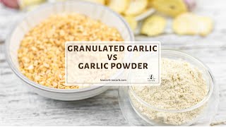 Granulated Garlic vs Garlic Powder [upl. by Collum]