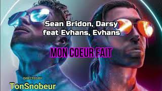 Mon Cœur Fait Parole Darsy amp Evhans amp Sean Bridon amp Yaya Vichenzo  Lyric Officiel [upl. by Stephine]