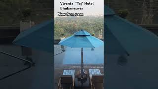 VIVANTA TAJ BHUBANESWAR viralvideo trending taj bhubaneswar vivanta [upl. by Irakuy]