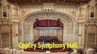 Copley Symphony Hall [upl. by Acihsay]