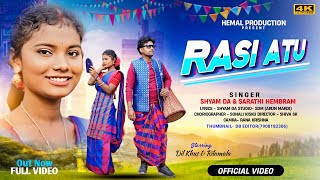 Rasi Atu  New Santali Video Song 2024  Sarathi Hembram ampShyam da  Hemal Production [upl. by Esoranna]