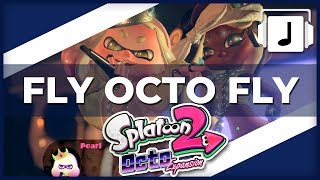 quotFly Octo Fly  Ebb amp Flowquot Splatoon 2 Octo Expansion Remix [upl. by Asirahc523]