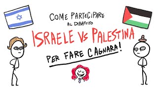 Come aggiungersi alla cagnara su ISRAELE vs PALESTINA [upl. by Iniffit]