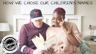 HOW WE CHOSE OUR CHILDRENS NAMES [upl. by Williamsen367]