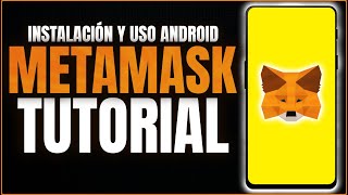 ✅ COMO INSTALAR Y USAR METAMASK EN ANDROID  TUTORIAL 2024 [upl. by Selway]