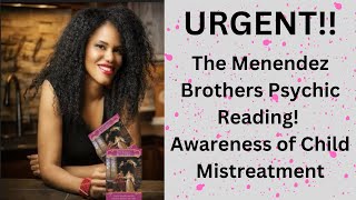 The Menendez Brothers Psychic Reading Awareness of Child Mistreatment 🙏🏽 [upl. by Laurel]