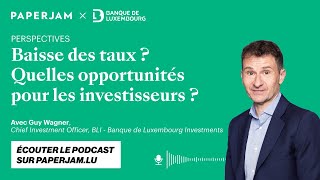 Baisse des taux Quelles opportunités pour les investisseurs [upl. by Anaet17]