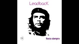 Hasta siempre Radio Edit LeadbacK [upl. by Claude248]