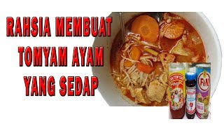 Rahsia Membuat Tomyam Ayam Yang Sedap [upl. by Tiemroth]