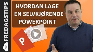 Hvordan lage en selvkjørende Powerpoint presentasjon i Kiosk Modus [upl. by Siugram854]