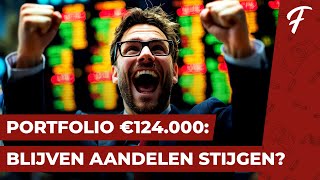 PORTFOLIO €124000 BLIJVEN AANDELEN STIJGEN  PORTFOLIO SHOW 119 [upl. by Niel]