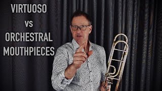 VIRTUOSO vs ORCHESTRAL MOUTHPIECES [upl. by Sommers]