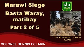 Marawi Siege Basta Waray matibay 63IB Part 2 of 5 [upl. by Felicdad909]