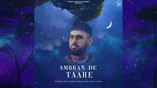 Ambran de Taare  Garry Sandhu  Punjabi Song 2023  Fresh Media Records [upl. by Meekar947]