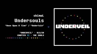 13 shimaL  Undersouls  UNDERVEIL [upl. by Eckhardt]