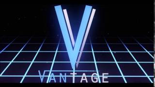 Intro  Vantage [upl. by Noimad349]