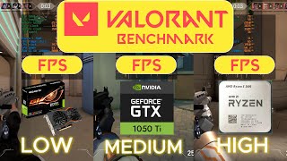 Valorant GTX 1050 ti  Ryzen 5 3600  16 GB RAM 3200MHz  Benchmark [upl. by Asikal31]