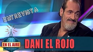 Buenafuente entrevista a Dani El Rojo  En el aire [upl. by Pulling]