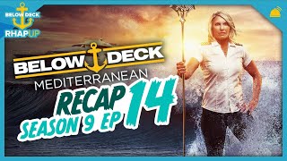 Below Deck Mediterranean 9 Ep 14 Recap [upl. by Seaman]