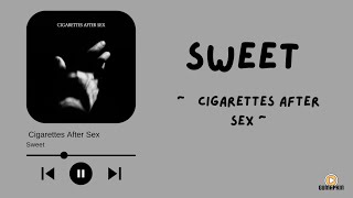 Cigarette After Sex  Sweet Terjemahan lirik Indonesia [upl. by Jacie]