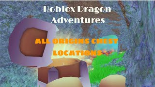 Roblox Dragon Adventures  All Origins Chest Locations [upl. by Minardi]