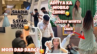 Shadhi in 5 star hotel  Aditya ka phone chori hogaya 🥺 Prank on aditya  Aarti vlogs [upl. by Humbert]