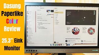 Dasung Paperlike Color Review 253quot InDepth First Impressions of Eink Monitor [upl. by Ramed]