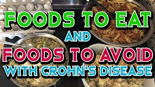 Foods to Eat and Foods to Avoid with Crohns Disease [upl. by Marva]